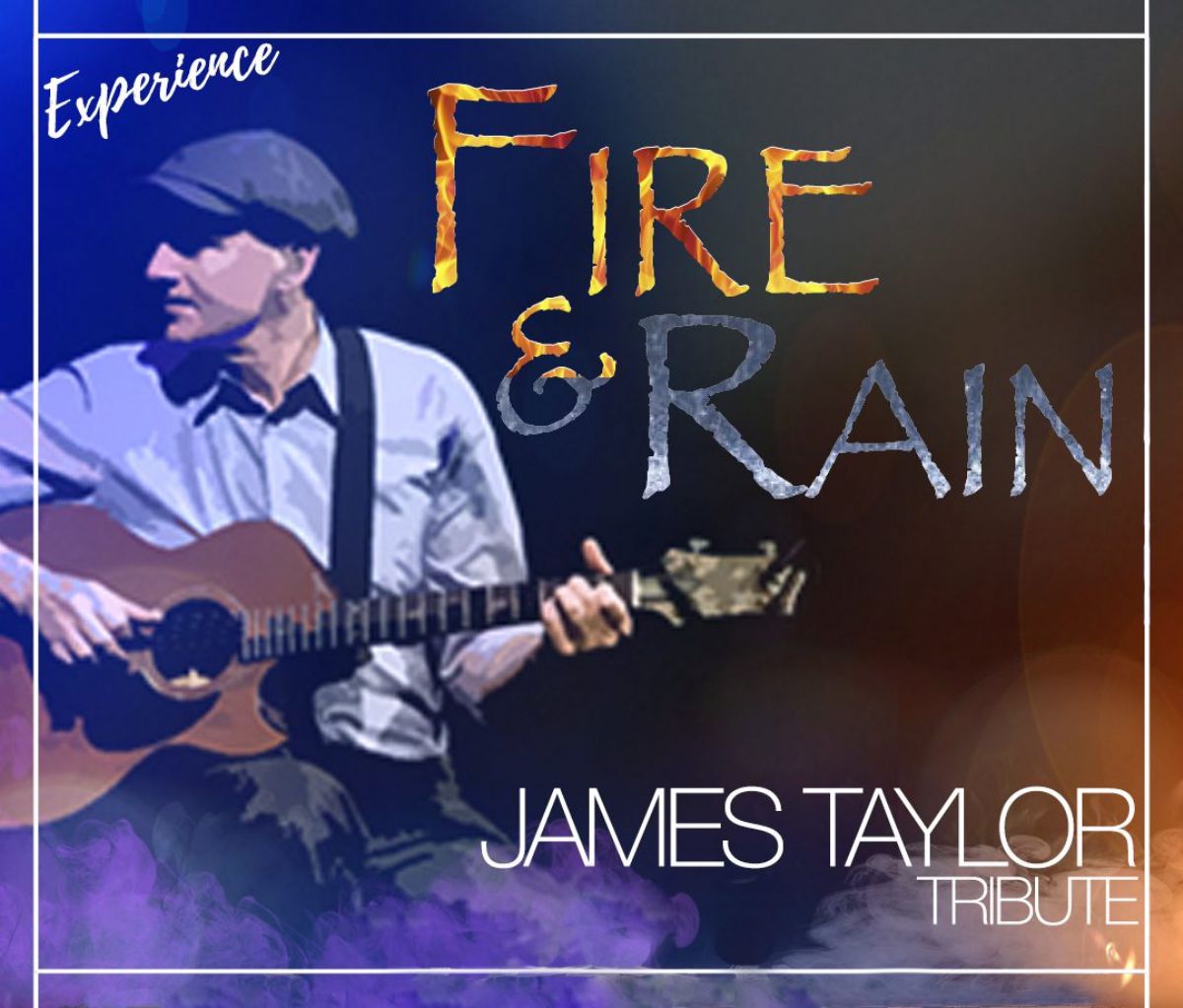 Fire & Rain a James Taylor Tribute with Greg Pitts
