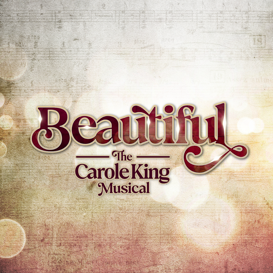 Beautiful The Carole King Musical