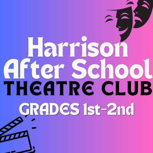 Harrison After School Theater 1st-2nd Grade