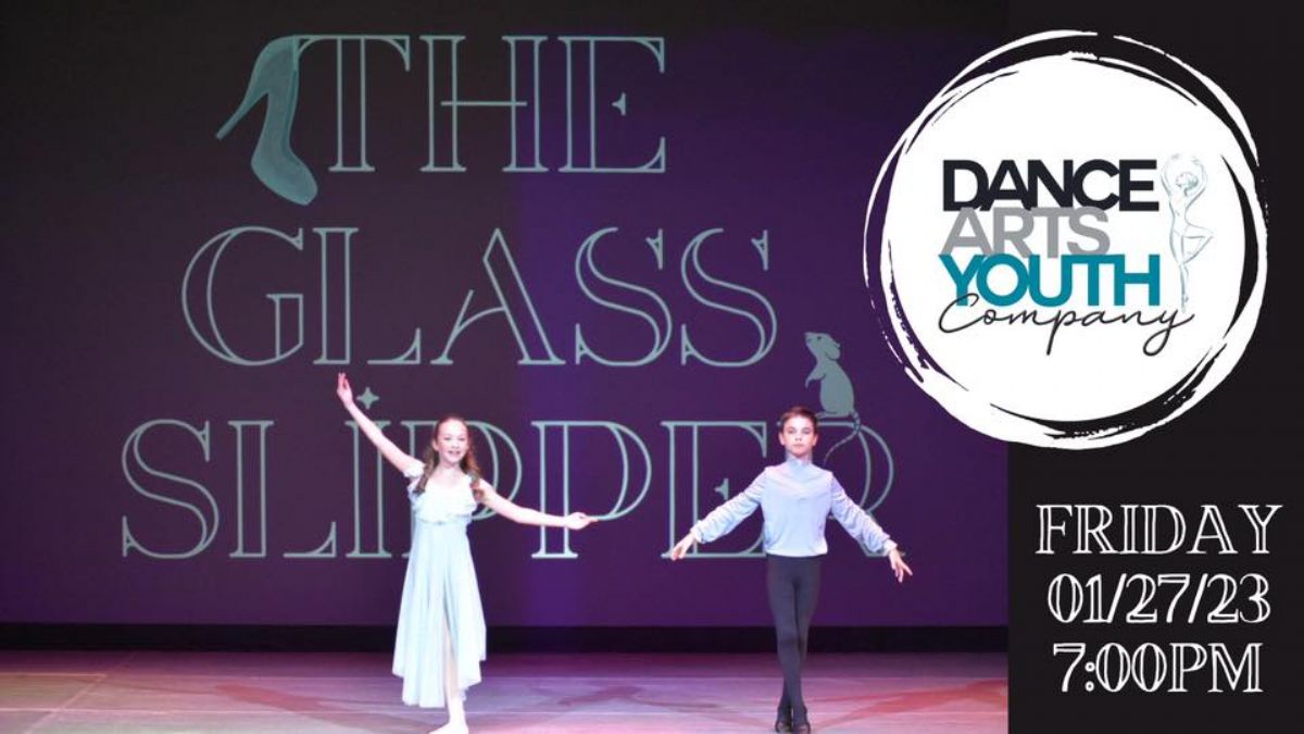 Dance Arts Youth Company presents The Glass Slipper