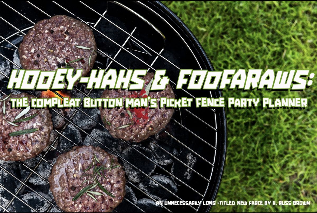 HOOEY-HAHS & FOOFARAWS: The Compleat Button Man’s Picket Fence Party Planner