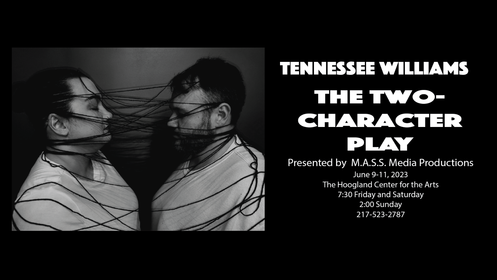 MASS Media presents Tennessee Williams The Two - Character Play